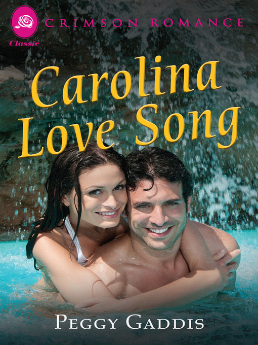 Title details for Carolina Love Song by Peggy Gaddis - Available